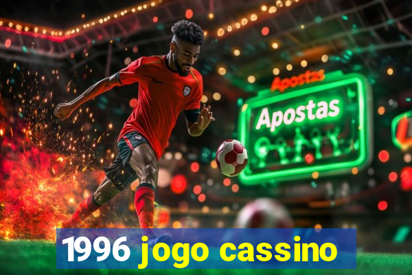 1996 jogo cassino